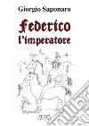 Federico l'imperatore libro