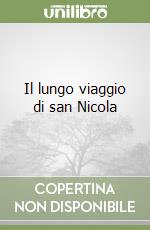 Il lungo viaggio di san Nicola libro