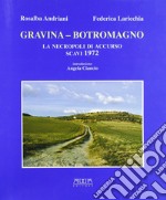 Gravina-Botromagno. La Necropoli di Accurso. Scavi 1972