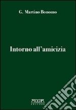 Intorno all'amicizia