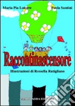 Raccontinascensore libro