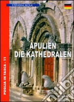 Apulien. Die kathedralen libro