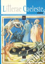 Litterae caelestes. Rivista annuale internazionale di paleografia, codicologia, diplomatica e storia delle testimonianze scritte. Vol. 2