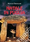 Natale in Puglia libro di Triggiani Manlio