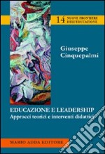 Educazione e leadership. Approcci teorici e interventi didattici