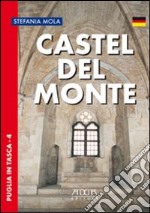 Castel del Monte. Ediz. tedesca libro