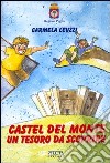 Castel del Monte. Un tesoro da scoprire libro