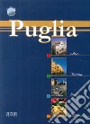 Puglia, arte natura, storia, sapori libro