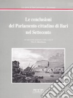 Le conclusioni del parlamento cittadino di Bari nel Settecento libro