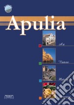 Apulia. Art nature history flavours libro