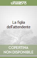 La figlia dell'attendente libro