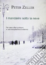 I mandarini sotto la neve libro