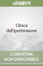 Clinica dell'ipertensione libro