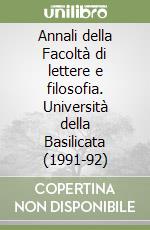 Annali della Facoltà di lettere e filosofia. Università della Basilicata (1991-92) libro