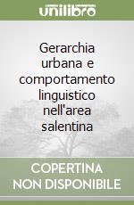 Gerarchia urbana e comportamento linguistico nell'area salentina