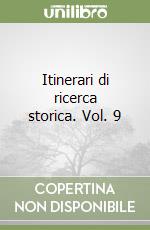 Itinerari di ricerca storica. Vol. 9