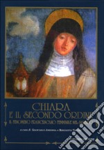 Chiara e il Secondo ordine. Il fenomeno francescano femminile nel Salento