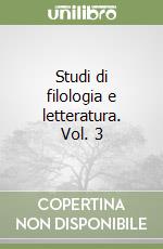 Studi di filologia e letteratura. Vol. 3