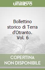 Bollettino storico di Terra d'Otranto. Vol. 6 libro