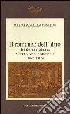Il romanzo dell'altro. Editoria italiana e francese a confronto (1985-1995) libro