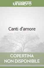 Canti d'amore libro