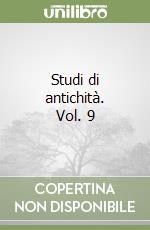 Studi di antichità. Vol. 9