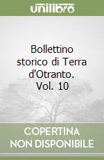 Bollettino storico di Terra d'Otranto. Vol. 10 libro