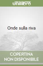 Onde sulla riva libro