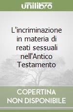 L'incriminazione in materia di reati sessuali nell'Antico Testamento libro