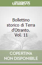 Bollettino storico di Terra d'Otranto. Vol. 11 libro