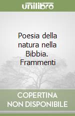 Poesia della natura nella Bibbia. Frammenti libro