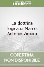 La dottrina logica di Marco Antonio Zimara