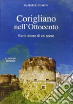 Corigliano nell'Ottocento. Evoluzione di un paese libro