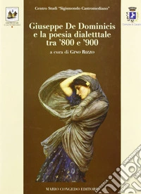 Giuseppe De Dominicis e la poesia dialettale tra '800 e '900 libro
