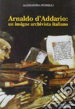 Arnaldo D'Addario: un insigne archivista italiano libro