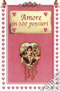 Amore in 100 pensieri