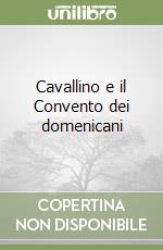 Cavallino e il Convento dei domenicani