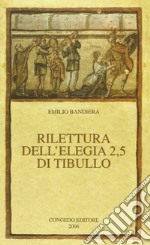 Rilettura dell'elegia 2,5 di Tibullo