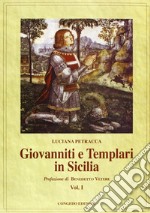 Giovanniti e Templari in Sicilia. Vol. 1 libro