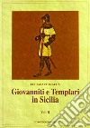 Giovanniti e Templari in Sicilia. Vol. 2 libro di Petracca Luciana