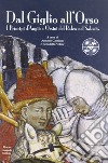 Dal giglio all'orso. I principi D'Angiò e Orsini del Balzo nel Salento libro