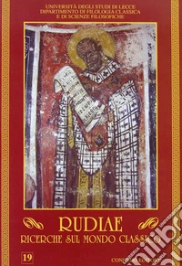 Rudiae. Ricerche sul mondo classico. Vol. 19 libro