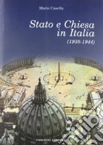 Stato e Chiesa in Italia (1938-1944) libro