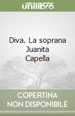 Diva. La soprana Juanita Capella