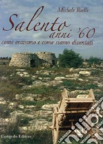 Salento anni '60. Come eravamo e come siamo diventati