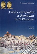 Città e campagna di Romagna nell'Ottocento libro