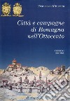 Città e campagna di Romagna nell'Ottocento libro