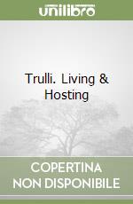 Trulli. Living & Hosting