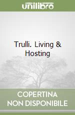 Trulli. Living & Hosting libro