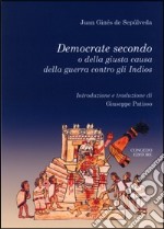 Democrate secondo o della giusta causa della guerra contro gli Indios